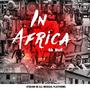 IN AFRICA (Explicit)