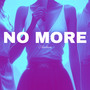 No More (Explicit)