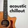 Acoustic Chillout