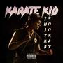 KARATE KID (Explicit)