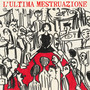 L'ultima mestruazione (feat. Rachele Bastreghi) [Explicit]