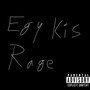 EGY KIS RAGE (Explicit)