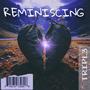 Reminiscing (Explicit)