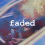 faded (Explicit)