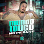 Mundo Louco (Explicit)