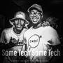 Some Tech Some Tech (feat. Don Capelli MusiQ )