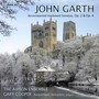 GARTH, J.: Keyboard Sonatas, Opp. 2 and 4 (G. Cooper, Avison Ensemble)