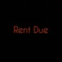 Rent Due (Explicit)