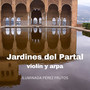 Jardines Del Partal Violín Y Arpa