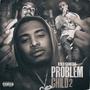 Problem Child 2 (Explicit)