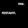 FENTANYL (Explicit)