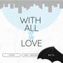 With All TH Love