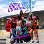 Holiday (Everydays A) (feat. Guayo Letrafikante & D.A.M GANG) [Explicit]