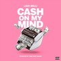 Cash on My Mind (Explicit)