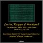 Carter, Riegger & Macdowell: The Minotaur, Ballet Suite, New Dance - Suite NO. 2, OP. 48