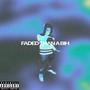 Faded Than A Bih (Explicit)