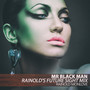 Mr. Black Man (Rainold's Future Sight Mix)