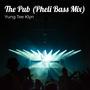 The Pub (Pheli Bass Mix)