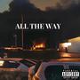 ALL THE WAY (Explicit)