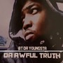 Da Awful Truth, Vol. 1 (Explicit)