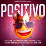 POSITIVO PARTY (Explicit)