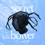 Secret Bower