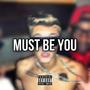 Must be You (Explicit)