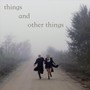 Things and Other Things