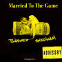 Married to the game (feat. SPLASHONEM) [Explicit]