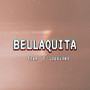 Bellaquita (Explicit)