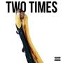 2X (Two Times) [Explicit]