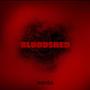 Bloodshed (Explicit)