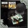 It's All Me (feat. Ya Boi Mike T) - Single