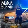 Black in the Summer (Explicit)