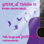 Gitar İle Türküler III (Instrumental)