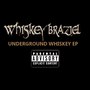 Underground Whiskey - EP