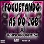 Foguetando as do Job x Tropa Dos KAMIKZ (Explicit)