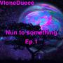 Nun To Something Ep.1 (Explicit)