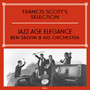 Francis Scott's Selection, Vol. 1 - Jazz Age Elegance