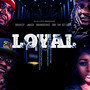 Loyal (Explicit)