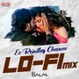 Ee Rojaithey Chusanu Lofi Mix (From 