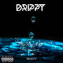 Drippy (Explicit)