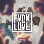 **** love (feat. Lovope & Marthe) [Explicit]