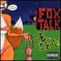 Fox Talk (Explicit)