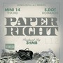 Paper Right (feat. S-Dot Dotarachi) [Explicit]