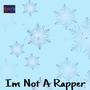 MMCrissy-Im not a rapper (Explicit)