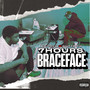 7 Hours at Braceface (Explicit)