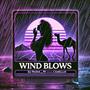 Wind Blows (feat. DJ Camellus)