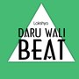 Daru Wali Beat