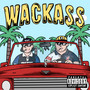 Wackass (Explicit)